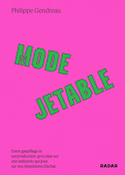Mode jetable